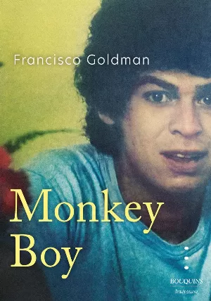 Francisco Goldman - Monkey Boy